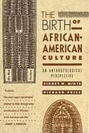 Image of birth of african american culture an anthropological perspective