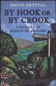 Image of By Hook or by Crook by David Crystal Book
