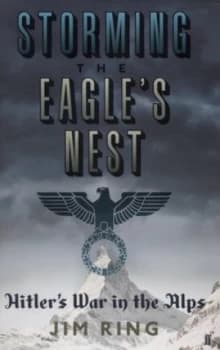 Image of Storming the Eagles Nest by Jim Ring Hardback