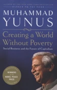 Image of Creating a World Without Poverty by Muhammad Yunus Hardback