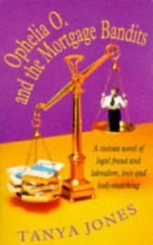 Image of Ophelia O. and the Mortgage Bandits by Tanya Jones Paperback