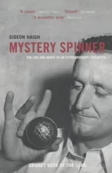Image of Mystery Spinner by Gideon Haigh Book