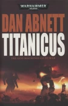 Image of Titanicus by Dan Abnett Hardback