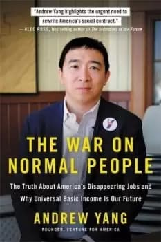 Image of The War on Normal People by Andrew Yang
