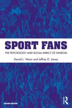 Image of Sport Fans The Psychology and Social Impact of Fandom
