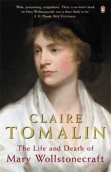 Image of The Life and Death of Mary Wollstonecraft by Claire Tomalin Book