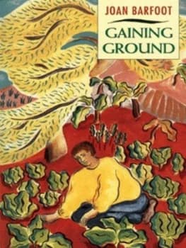 Image of Gaining Ground by Joan Barfoot Paperback