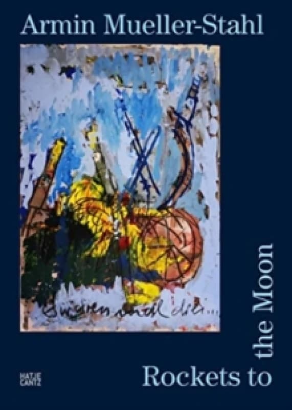 Image of Armin Mueller-Stahl : Rockets to the Moon Hardback