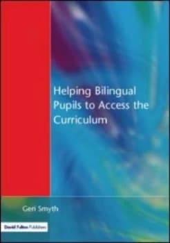 Image of Helping Bilingual Pupils to Access the Curriculum by Geri Smyth Book