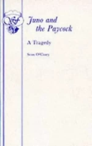 Image of Juno and the Paycock by Sean O'Casey