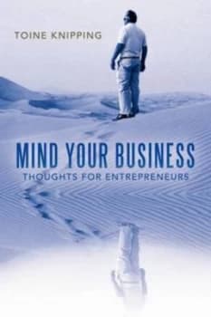 Image of Mind Your Business by Toine Knipping Paperback