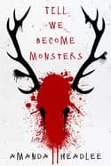 Image of till we become monsters