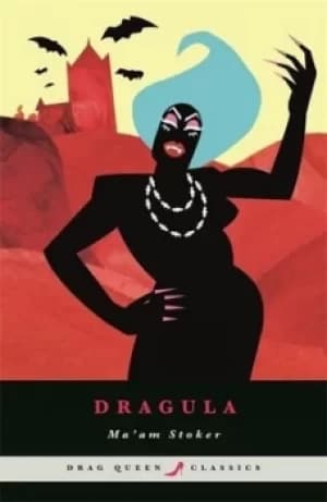 Image of Dragula by Ma'am Stoker