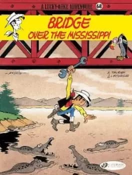 Image of Lucky Luke 68 - Bridge over the by Jean & Fauche, Xavier Leturgie
