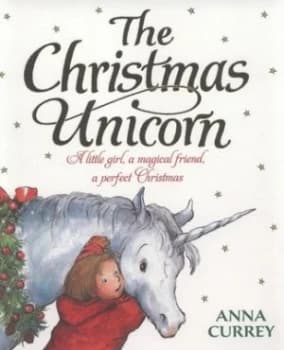Image of The Christmas Unicorn by Anna Currey Book
