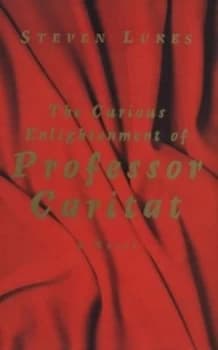 Image of The Curious Enlightenment of Professor Caritat by Steven Lukes Hardback