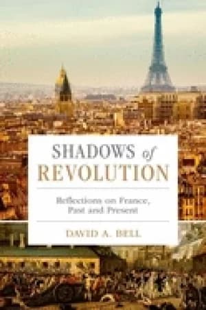 Image of shadows of revolution reflections on france past and present