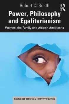 Image of Power Philosophy and EgalitarianismWomen the Family and African Americans