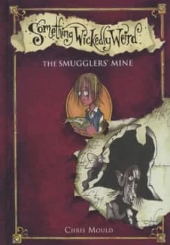 Image of The Smugglers Mine by Chris Mould Hardback