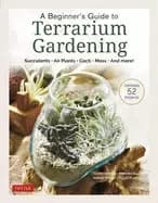 Image of beginners guide to terrarium gardening succulents air plants cacti moss and
