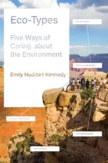 Image of Eco-Types : Five Ways of Caring about the Environment