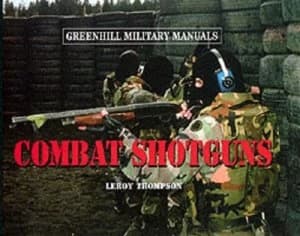 Image of Combat Shotguns by Leroy Thompson Hardback