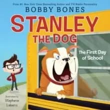 Image of Stanley the Dog: The First Day of School