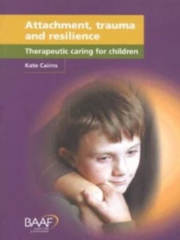 Image of Attachment Trauma and Resilience by Kate Cairns Paperback