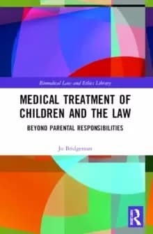 Image of Medical Treatment of Children and the Law : Beyond Parental Responsibilities