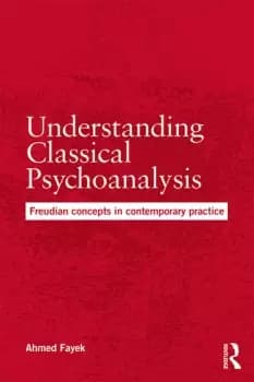 Image of Understanding Classical PsychoanalysisFreudian concepts in contemporary practice