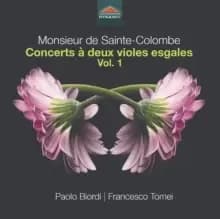 Image of Monsieur De Sainte-Colombe: Concerts A Deux Violes Esgales