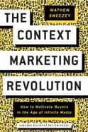 Image of context marketing revolution how to motivate buyers in the age of infinite