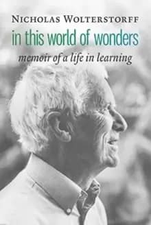 Image of In This World of Wonders : Memoir of a Life in Learning