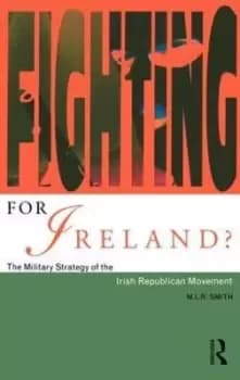 Image of Fighting for Ireland? by M. L. R Smith