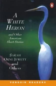 Image of A White Heron and Other American Short Stories by Mary Gladwin and Sarah Orne Jewett Book