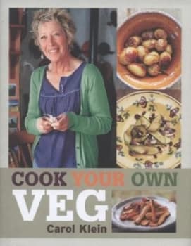 Image of Cook Your Own Veg by Carol Klein Hardback