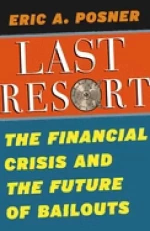Image of last resort the financial crisis and the future of bailouts