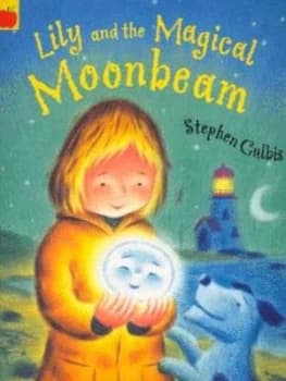 Image of Lily and the Magical Moonbeam by Stephen Gulbis Paperback