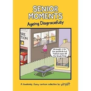 Image of Senior Moments: Ageing Disgracefully: A timelessly funny cartoon collection by Whyatt by Tim Whyatt (Hardback, 2017)