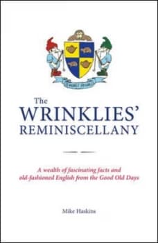 Image of The Wrinklies Reminiscellany by Mike Haskins Hardback