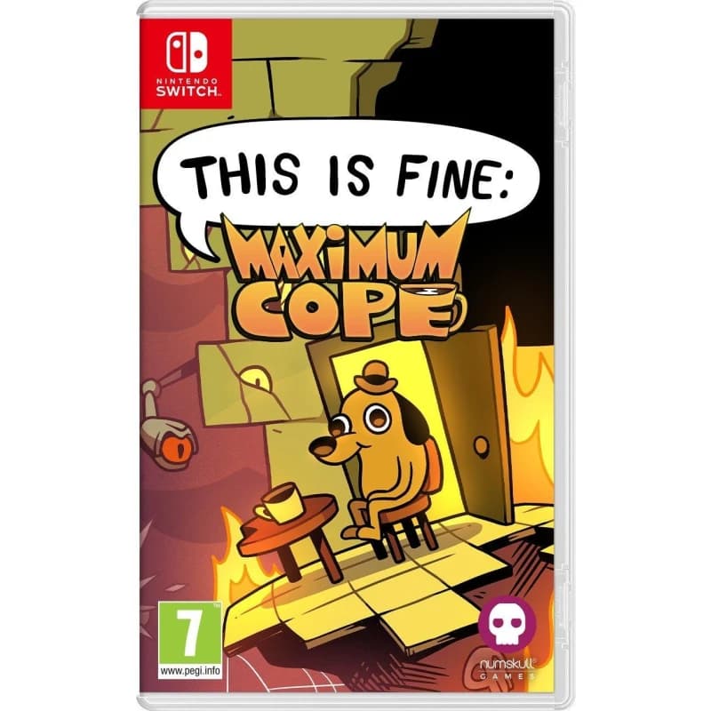 Image of This is Fine: Maximum Cope Switch