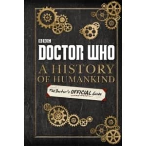 Image of Doctor Who: A History of Humankind: The Doctor's Official Guide