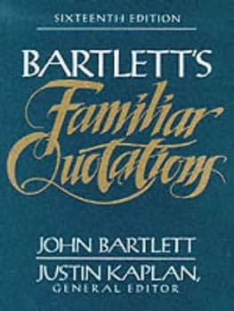 Image of Familiar Quotations by John Bartlett and Justin Kaplan Book