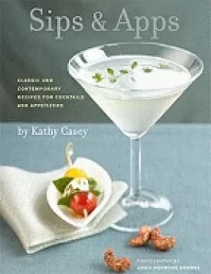 Image of sips and apps classic and contemporary recipes for cocktails and appetizers