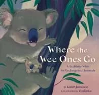 Image of where the wee ones go a bedtime wish for endangered animals