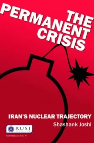 Image of The Permanent CrisisIrans Nuclear Trajectory