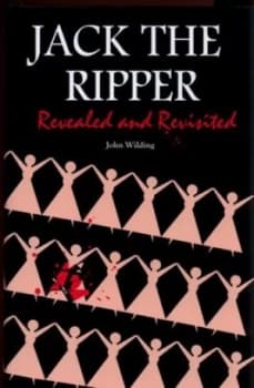 Image of Jack the Ripper by John Wilding and John Wilding Hardback