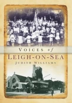 Image of Voices of Leigh-on-Sea by Judith Williams Paperback