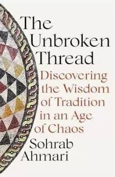 Image of The Unbroken Thread by Sohrab Ahmari