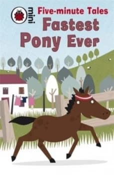 Image of Fastest Pony Ever by Marie Birkinshaw Hardback